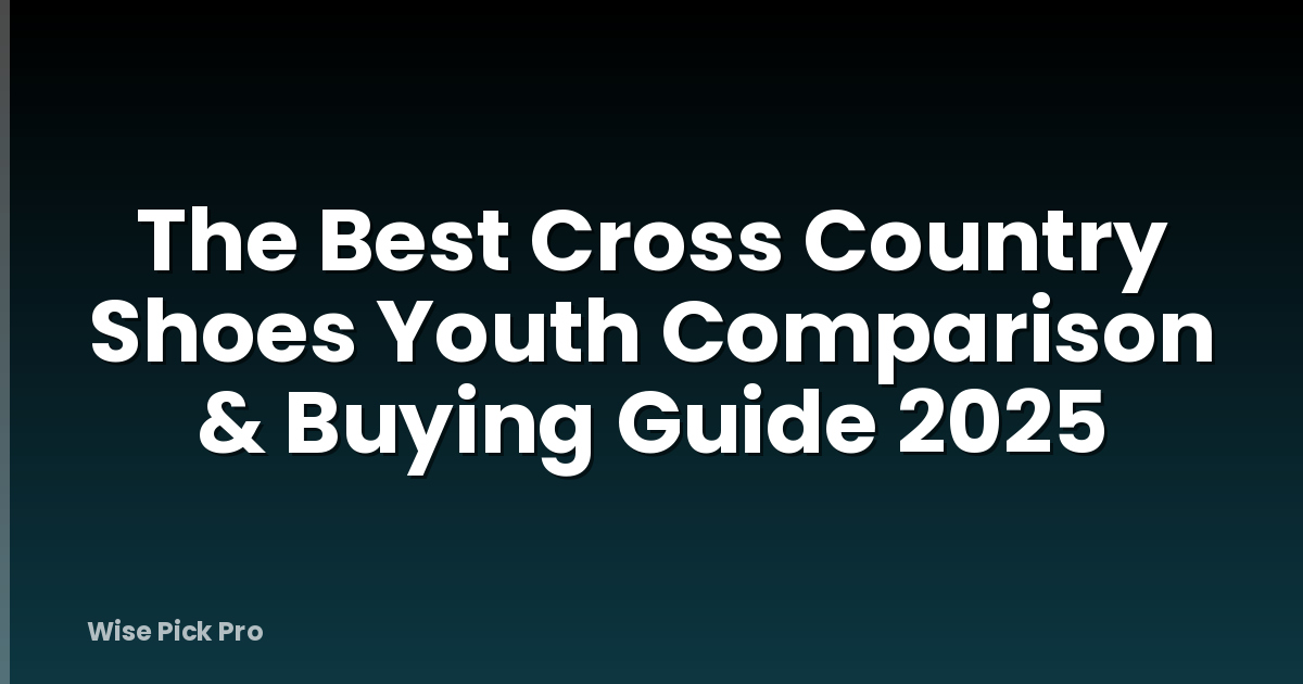 The Best Cross Country Shoes Youth Comparison & Buying Guide 2025