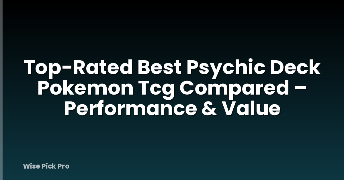 Top-Rated Best Psychic Deck Pokemon Tcg Compared – Performance & Value