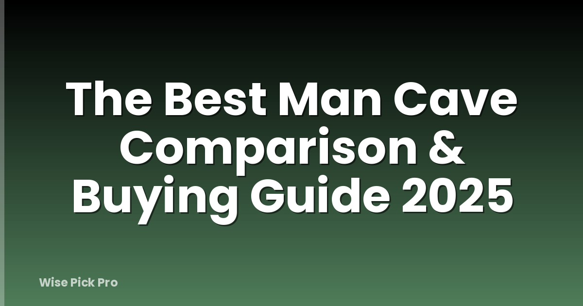The Best Man Cave Comparison & Buying Guide 2025