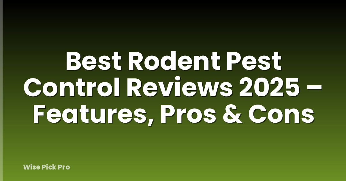 Best Rodent Pest Control Reviews 2025 – Features, Pros & Cons